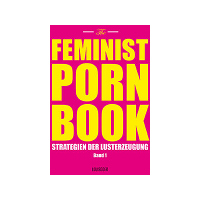 Feminist Porn Buch Band 1