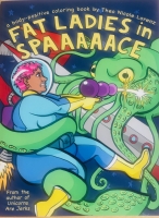Fat Ladies in Spaaaaace: A Body-Positive Coloring Book