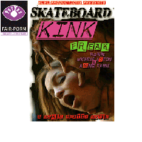 Skateboard Kink Freak