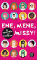 Ene, Mene, Missy - The super poser of feminism