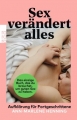 Sex verndert alles